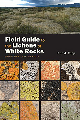 Field Guide to the Lichens of White Rocks Boulde, Colorado book cvoer